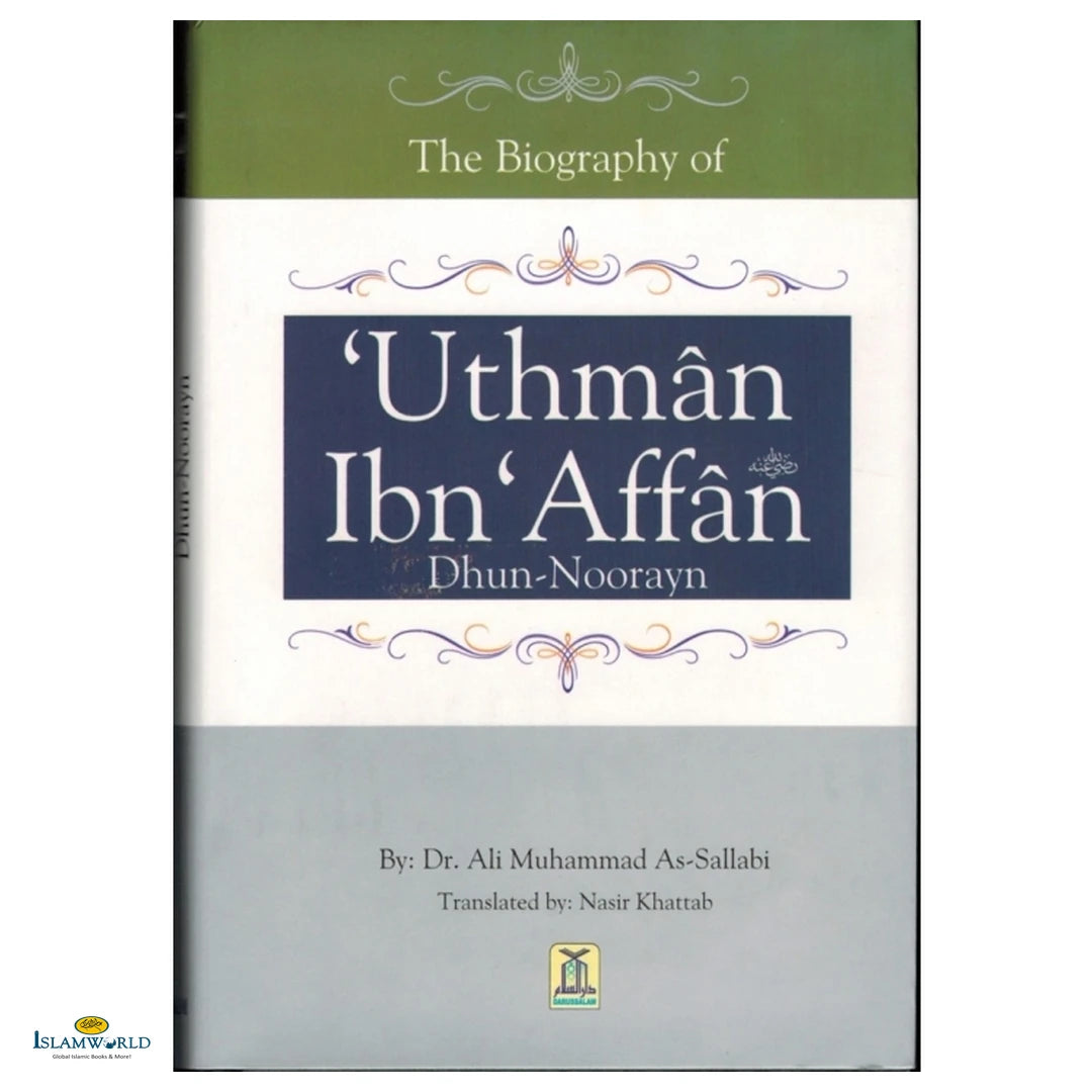 The Biography of Uthman Ibn Affan - Buy Online In India