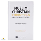 Muslim Christian Interactions - Past, Present & Future - Buy Online In India