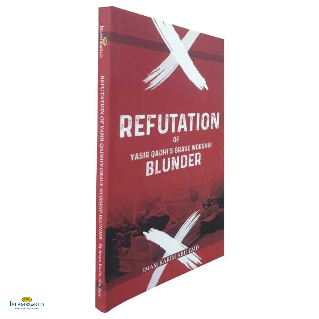 Refutation of Yasir Qadhi's Grave Worship Blunder - Buy Online In India