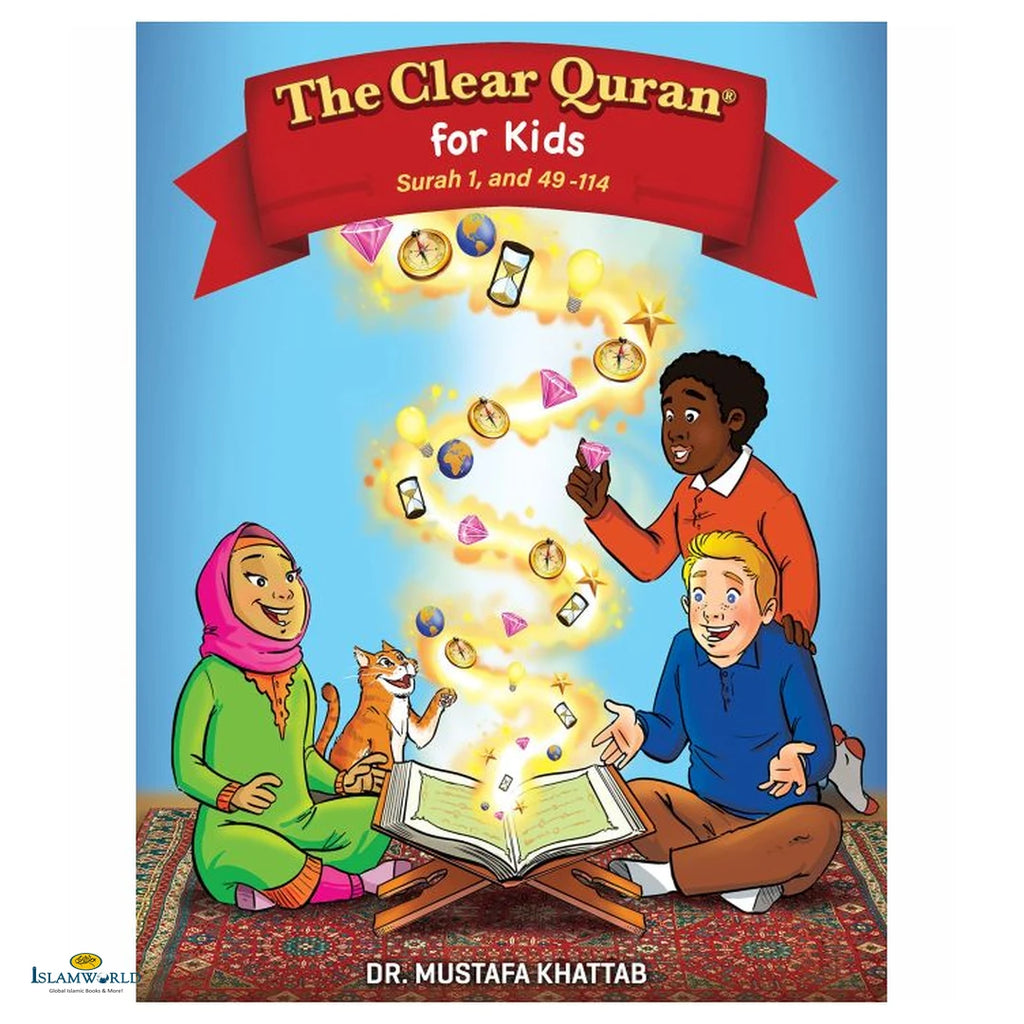 The Clear Quran for Kids (Softback) Surah 49 to114 : Dr. Mustafa Khattab - Buy Online In India