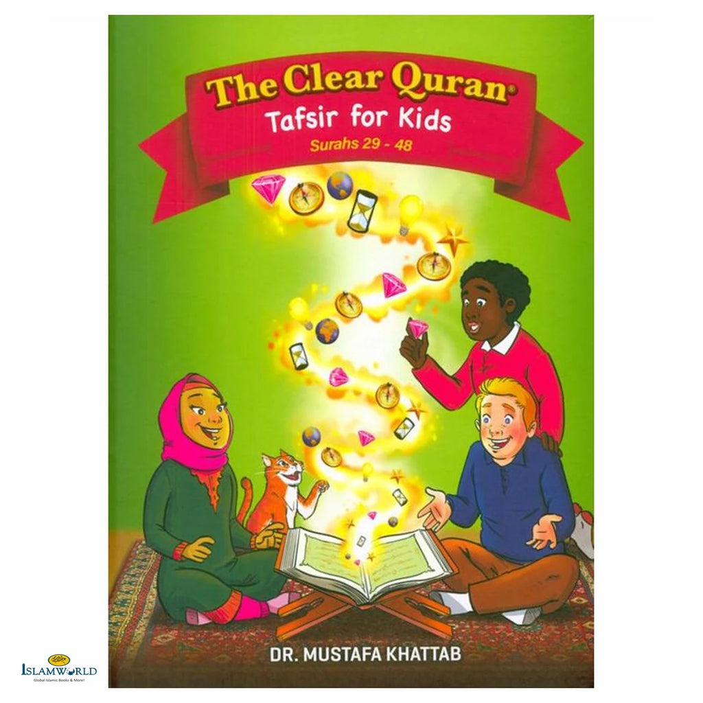 The Clear Quran for Kids (Softback) Surah 29 to 48 : Dr. Mustafa Khattab - Buy Online In India