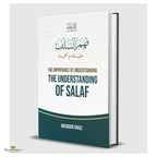 The Importance of Understanding; The Understanding of Salaf - Buy Online In India