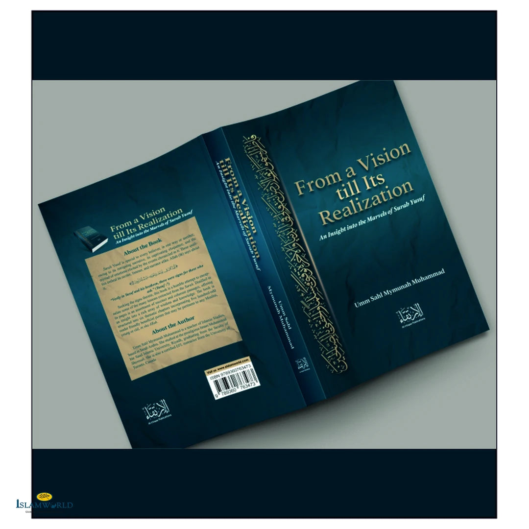 From A Vision Till Its Realization – An Insight Into The Marvels Of Surah Yusuf - Buy Online In India