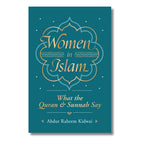 Women in Islam: What the Quran and Sunnah Say