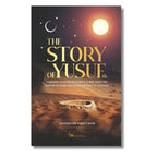 The Story of Yusuf ('Alaihis Salaam)