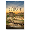 The Simple Seerah: The Story of Prophet Muhammad ﷺ - Part - 3