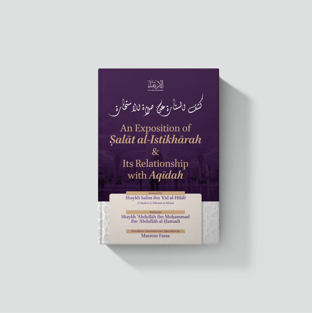 An Exposition of Salat al-Istikharah and it's relationship with Aqidah