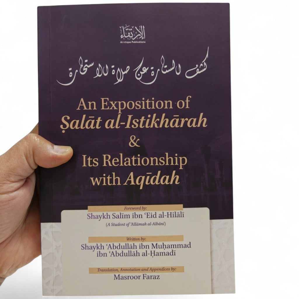 An Exposition of Salat al-Istikharah and it's relationship with Aqidah