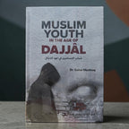 Muslim Youth in the Age of Dajjal