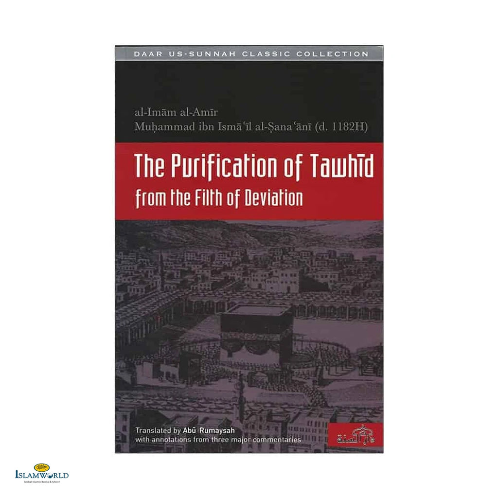 The Purification of Tawhid From the Filth of Deviation - Buy Online In India