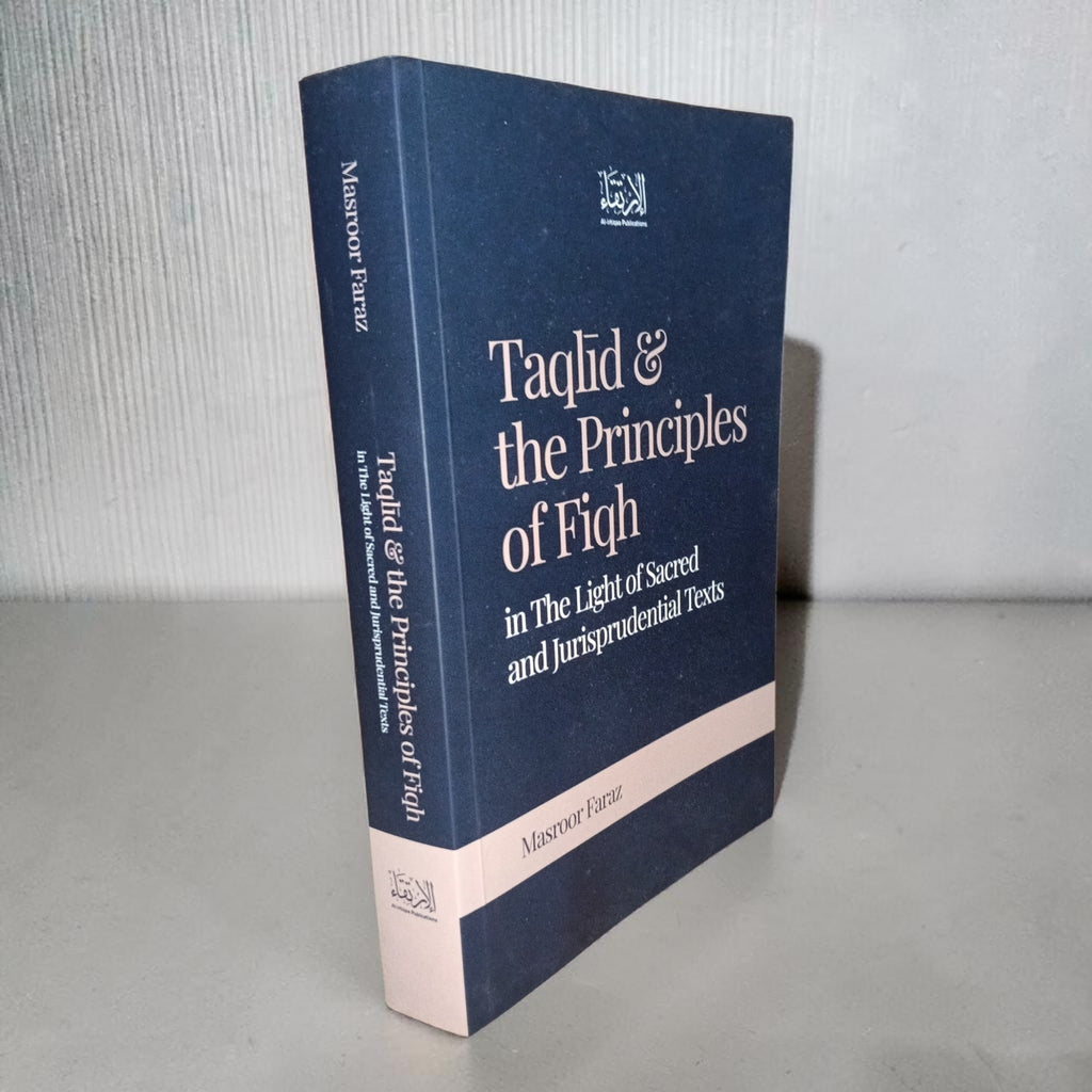 Taqlid & the Principles of Fiqh