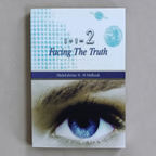1+1=2 Facing the Truth