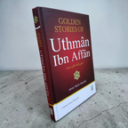 Golden Stories of Uthman Ibn Affan