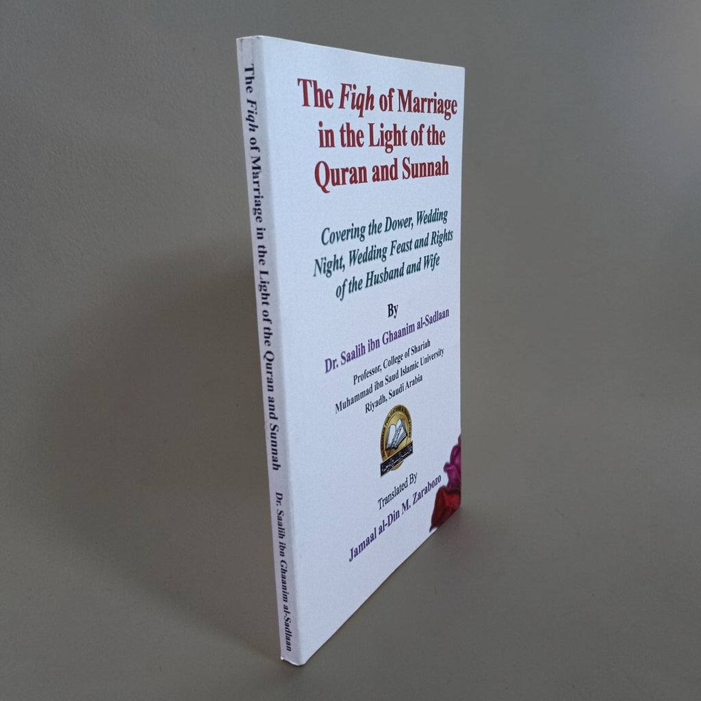 The Fiqh of Marriage in the Light of the Quran and Sunnah