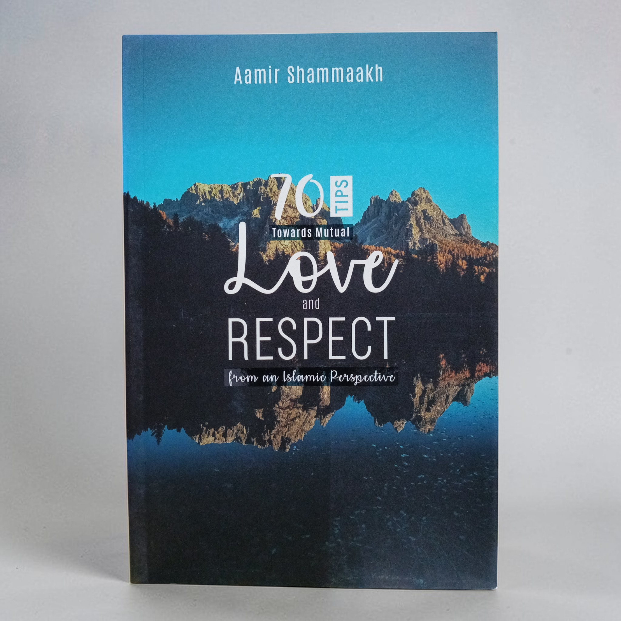 70 tips Towards Mutual Love and Respect
