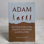 Adam Between Evolution Theistic Evolution & Revelation