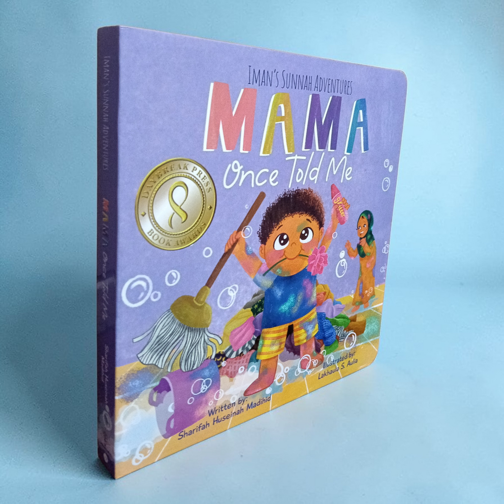 Iman's Sunnah Adventures Mama Once told me