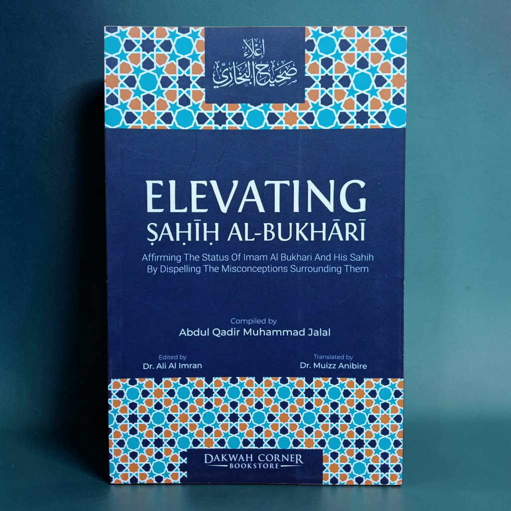 Elevating Sahih Al-Bukhari