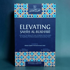 Elevating Sahih Al-Bukhari