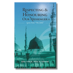 Respecting & Honouring Our Messenger