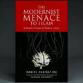 The Modernist Menace to Islam