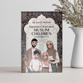Parenting & Nurturing Muslim Children in the Digital Era