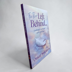 For Those Left Behind: Guidance on Death and Grieving