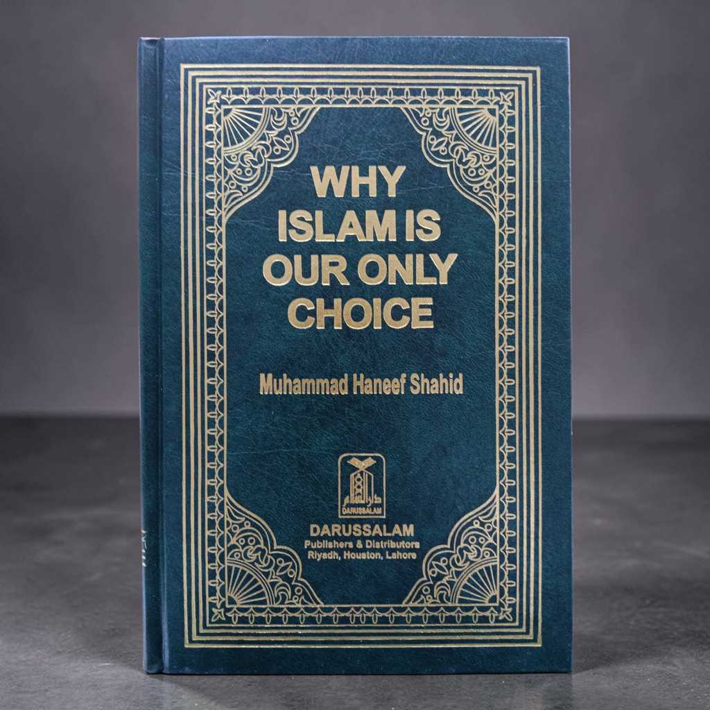 Why Islam is our only choice