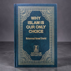 Why Islam is our only choice