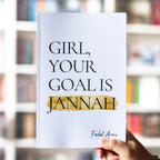 Girl Your Goal is Jannah