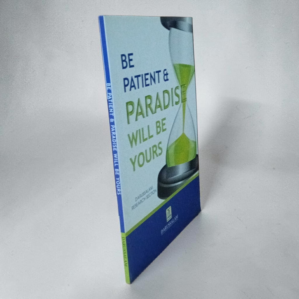 Be Patient & Paradise will be Yours