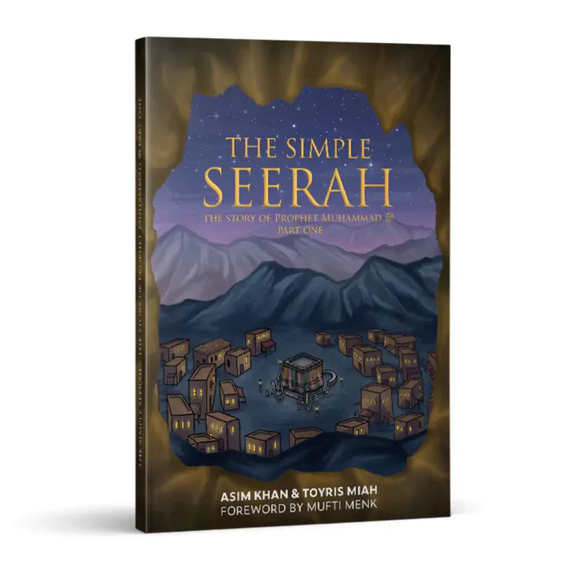 The Simple Seerah: The Story of Prophet Muhammad ﷺ - Part - 1